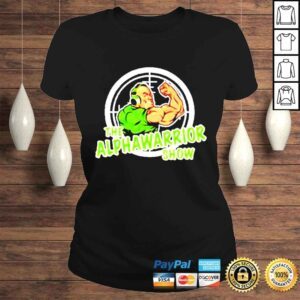 ClassicLadies the Alpha Warrior Show Tshirt