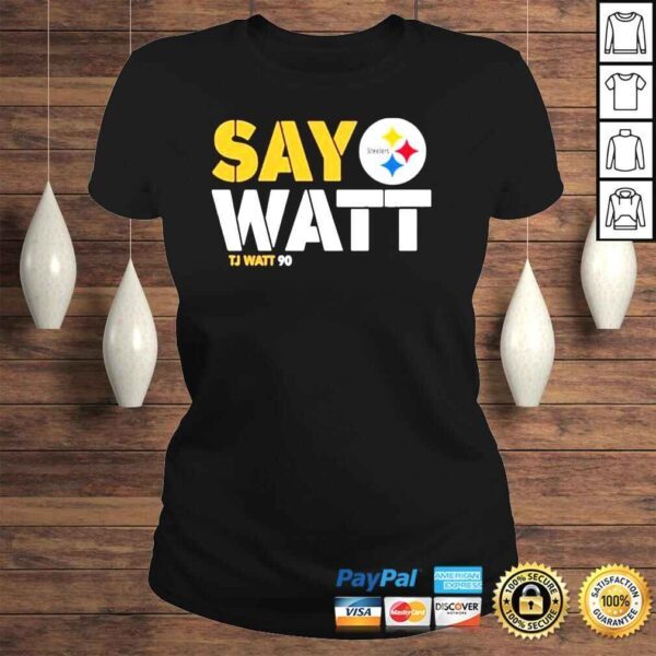 the Steelers pro shop Pittsburgh Steelers say watt tj watt 90 mark kaboly shirt - Image 3