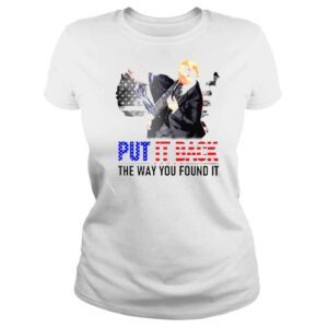 ClassicLadies trump slapped Biden put it back the way you found it shirt