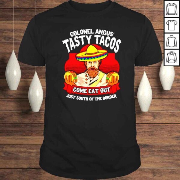 Colonel Angus� Tasty Tacos shirt