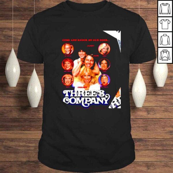 Come and knock on our door Threes Company weve been waiting for you shirt