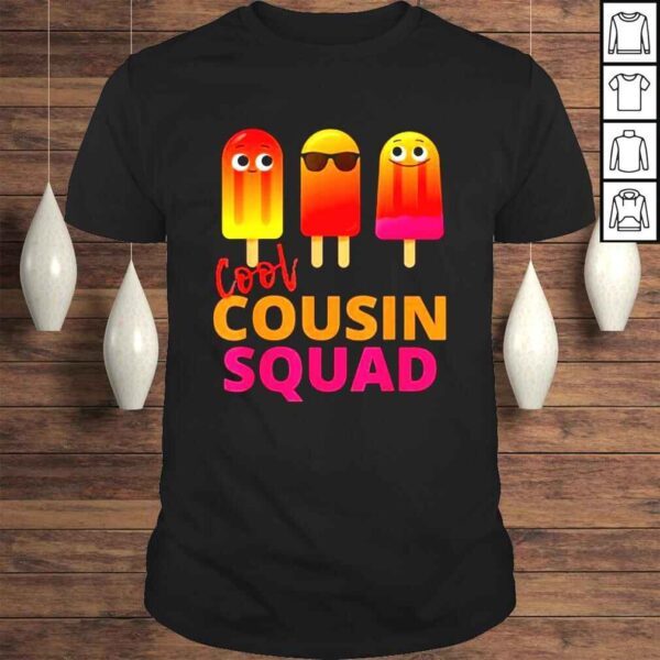 Cool cousin squad popsicles shirt