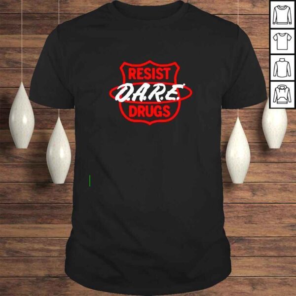 Dare Resist Drugs shirt