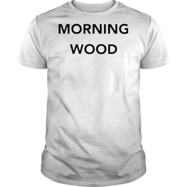 Dick and dom dominic wood morning wood shirt