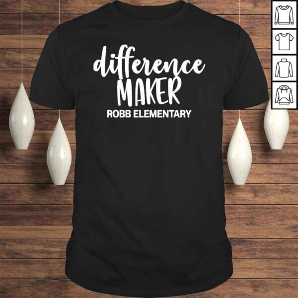 Difference Maker Robb Elementary Shirt