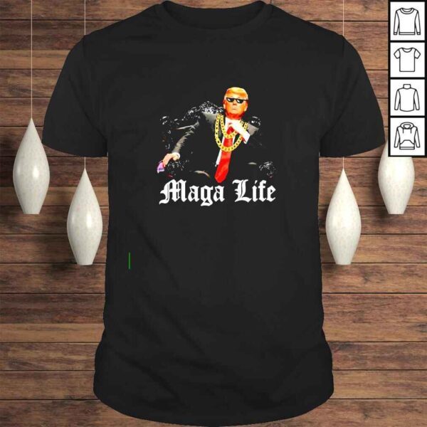 Donald Trump MAGA Life shirt