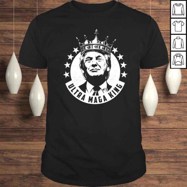 Donald Trump Ultra Maga King Tshirt