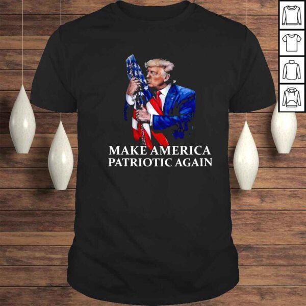 Donald Trump kiss American flag make America patriotic again shirt