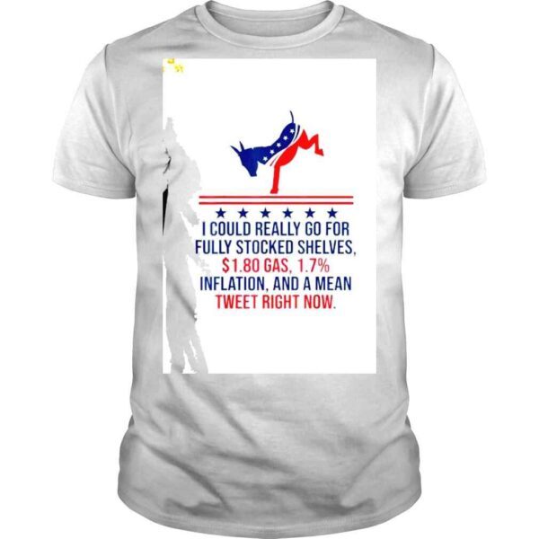 Donkey I Could really go for fully stocked shelves shirt