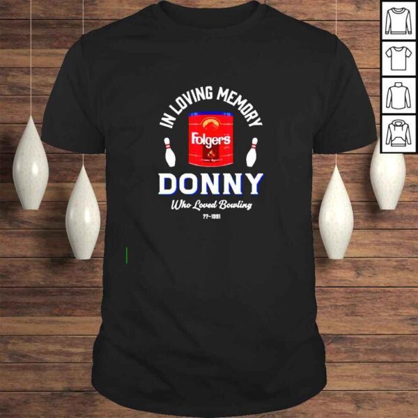 Donny Who Loved Bowling shirt