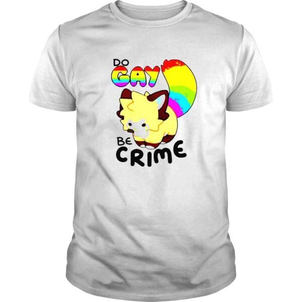 Dont Jinxit Do Gay Be Crime shirt