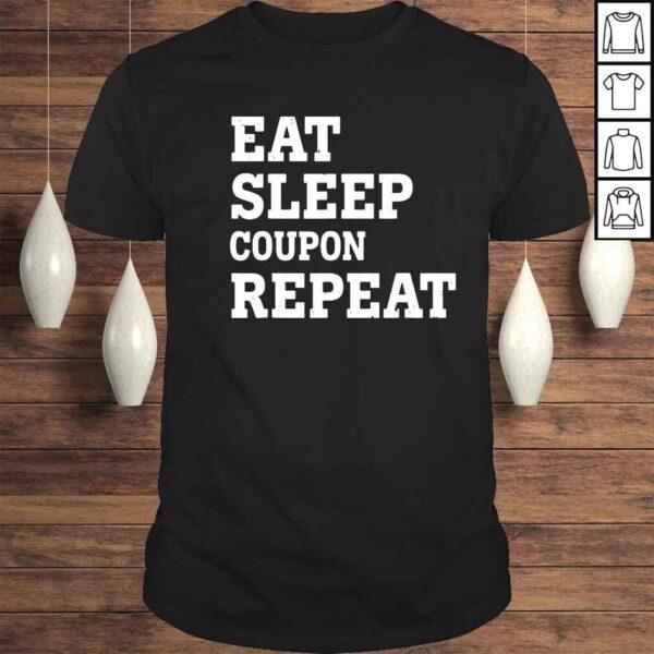 Eat sleep coupon repeat shirt