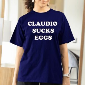 Eddie Kingston Claudio Sucks Eggs Shirt