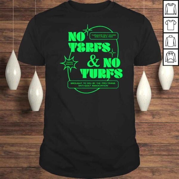 Ej Chong No Terfs And No Turfs TShirt