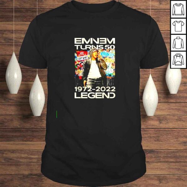 Eminem turns 50 1972 2022 Legend shirt