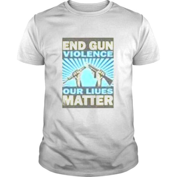 End Gun Violence  Gun Control Now  Pray For Texas Shirt