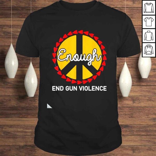 Enough End Gun Violence Peace Sign Wear Orange Shirt