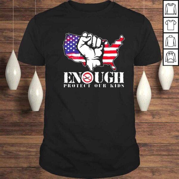 Enough Protect Our Kids Stop Gun Violence USA Flag Shirt