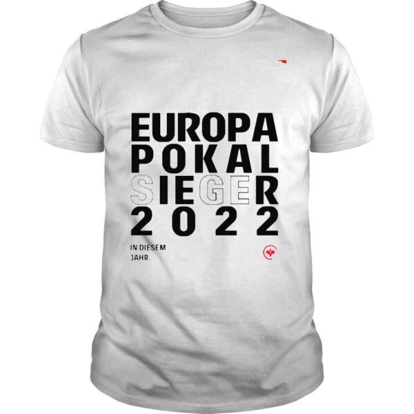 Europa Pokal Sieger 2022 in diesem jahr shirt