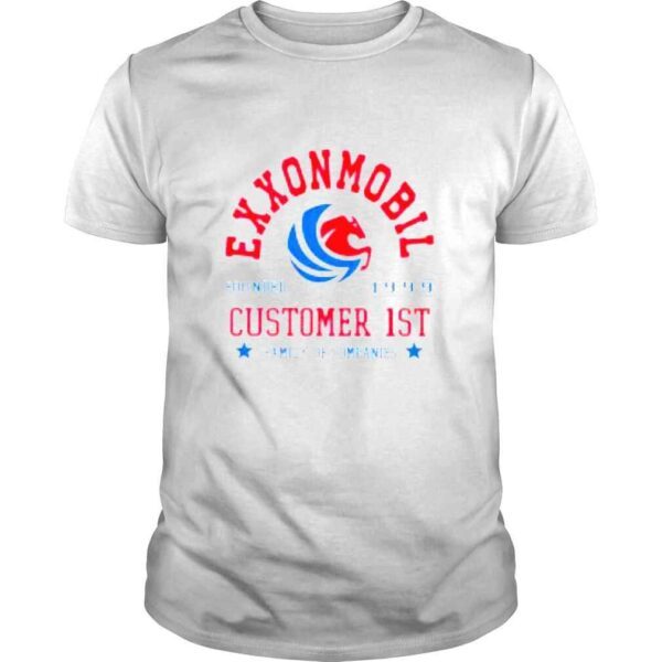 ExxonMobil Customer 1st family of companies shirt