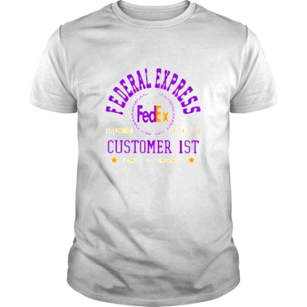 FedEx Customer 1st family of companies shirt