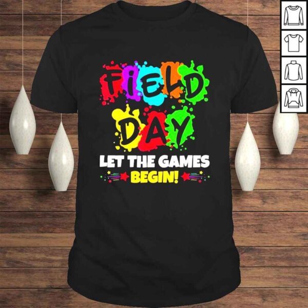 Field day 2022 let the games begin shirt