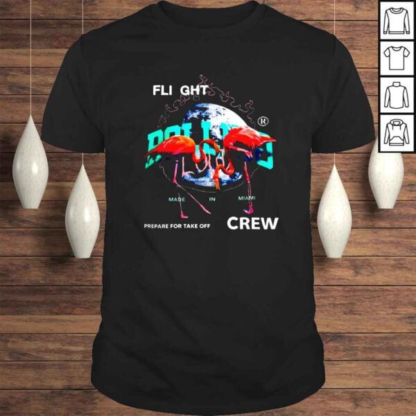 Flight Rolling Prepare for take off shirt