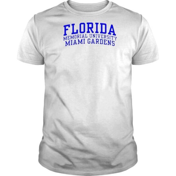 Florida Memorial University Miami Gardens Shirt