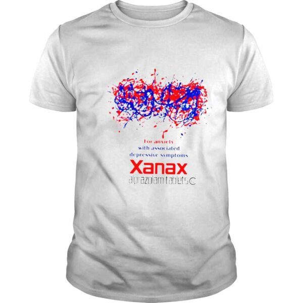 For anxiety with associated depressive symptoms xanax shirt