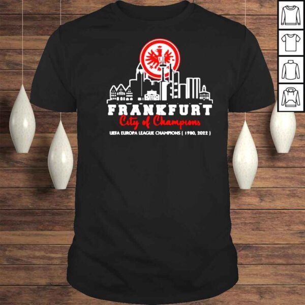 Frankfurt city of champions UEFA Europa league champions shirt