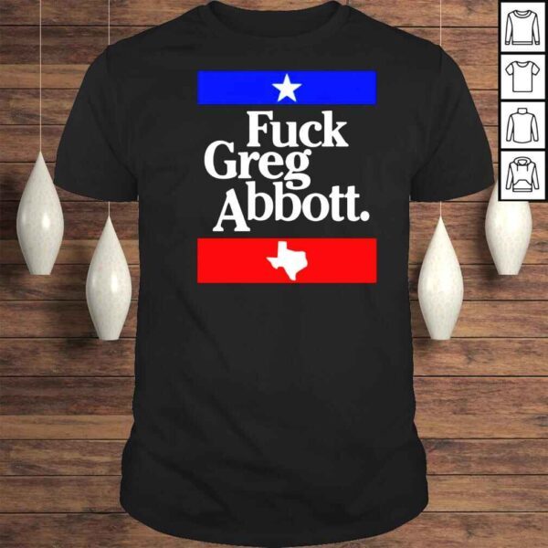 Fuck Greg Abbott Cathy Shirt