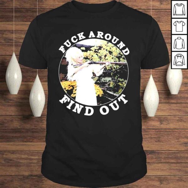 Fuck around find out shirt