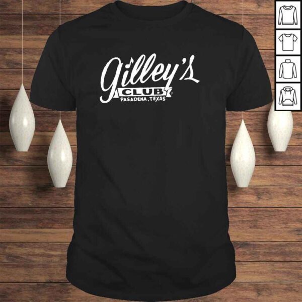 Gilleys Club Pasadena Texas shirt