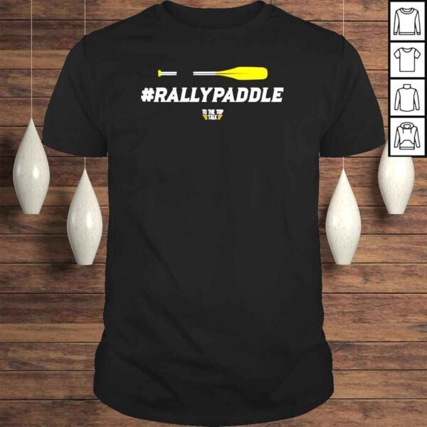 Gun to the top talk #rallypaddle shirt