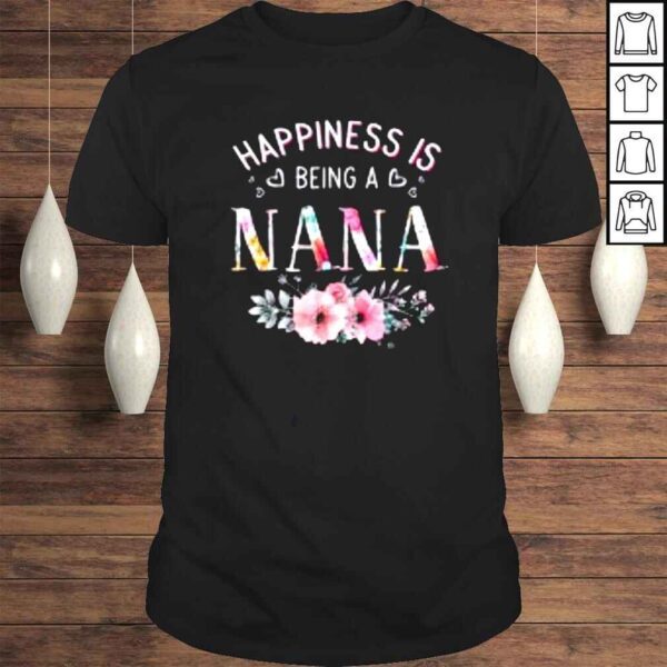 Happiness is being a Nana Mother’s Day Shirt