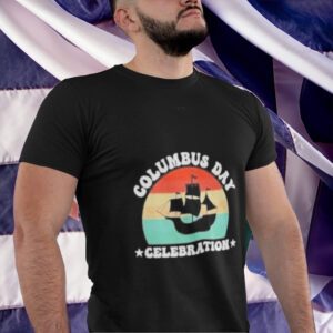 Happy Columbus Day Celebration Vintage Shirts