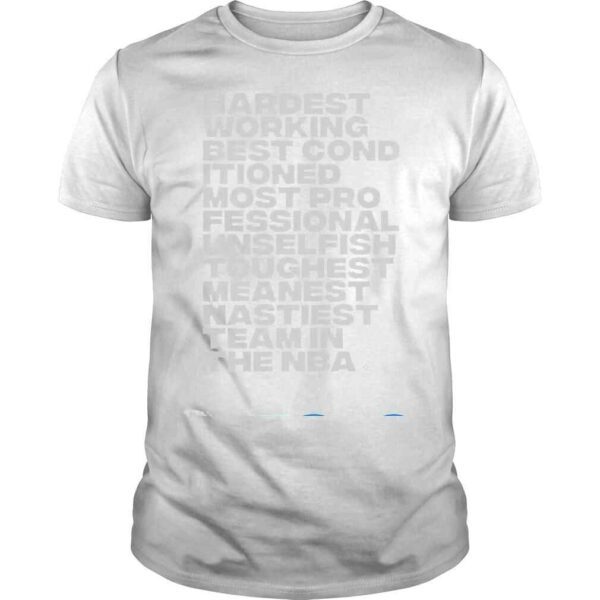 Hardest Working Best Conditioned More Professional Shirt