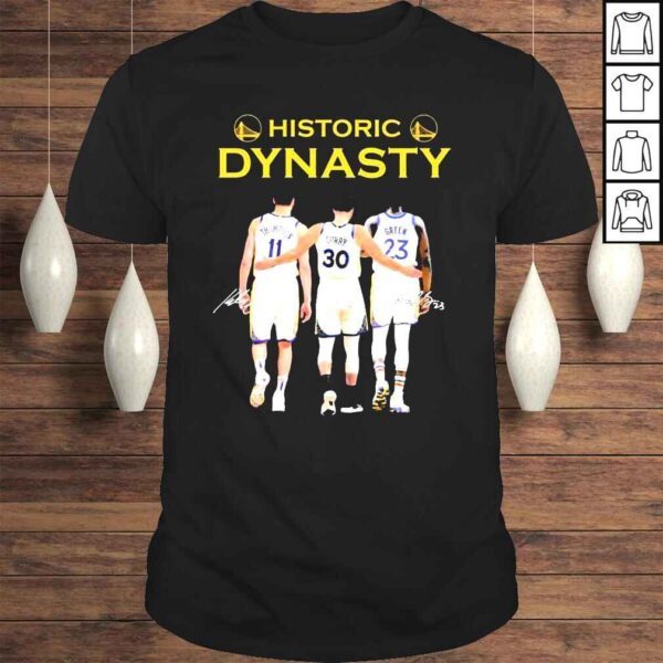 Historic Dynasty Stephen Curry Draymond Green And Klay Thompson Signatures Shirt