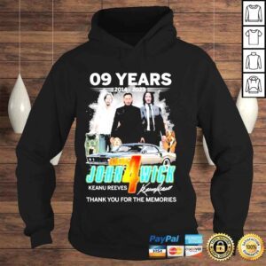 Hoodie 09 years 2014 2023 chapter john 4 wick keanu reeves thank you for the memories shirt