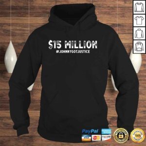 Hoodie 15 Million Johnny Got Justice Shirt