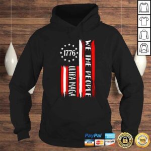 Hoodie 1776 we the people Ultra Maga Betsy Ross flag shirt