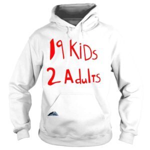 Hoodie 19 kids 2 adults shirt