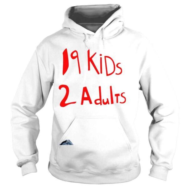 19 kids 2 adults shirt - Image 4