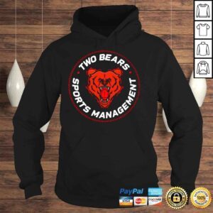 Hoodie 2 bears 1 cave two bears sports management shirt