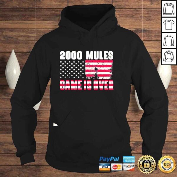 2000 Mules Game Is Over Trump Supporter 2024 Shirt - Image 4