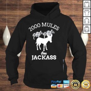 Hoodie 2000 mules one jackass shirt