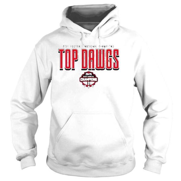 2021 Football National Champions Top Dawgs Georgia Bulldogs Shirt - Image 4