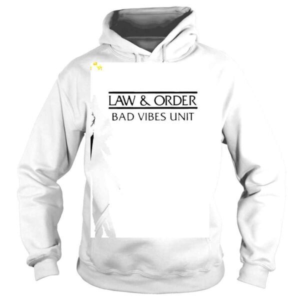 2022 Law And Order Bad Vibrs Unit Shirt - Image 4