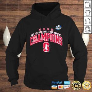 Hoodie 2022 PAC12 Baseball Tournament Stanford Cardinal Champions Shirt