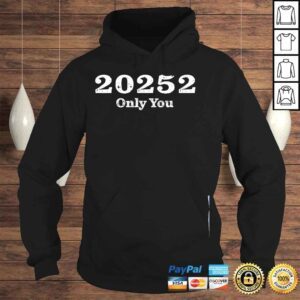 Hoodie 20252 only you shirt